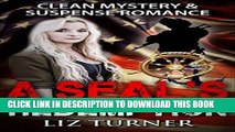 [Read] Ebook Mystery and Suspense - A SEAL s Redemption: (Clean Navy SEAL Military Romance) New