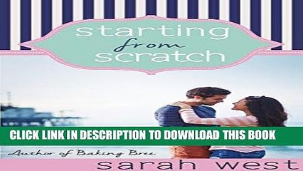 Ebook Starting from Scratch (Recipes for Romance Book 2) Free Read