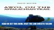 [EBOOK] DOWNLOAD AWOL on the Appalachian Trail READ NOW