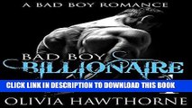 Ebook Bad Boy Billionaire (A Bad Boy Romance: Charley and Alexander Book 1) Free Read