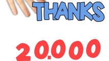 Thanks for 20,000 SUBSCRIBERS!!!