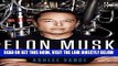 [EBOOK] DOWNLOAD Elon Musk: Tesla, SpaceX, and the Quest for a Fantastic Future PDF