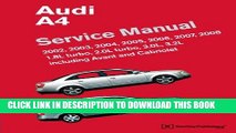 Best Seller Audi A4 Service Manual: 2002, 2003, 2004, 2005, 2006, 2007, 2008 Including Avant and