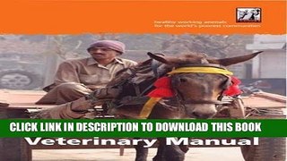 [FREE] EBOOK The Working Equid Veterinary Manual ONLINE COLLECTION