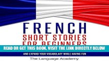 [EBOOK] DOWNLOAD French Short Stories for Beginners: 9 Captivating Short Stories to Learn French