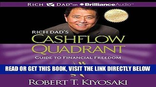 [EBOOK] DOWNLOAD Rich Dad s Cashflow Quadrant: Guide to Financial Freedom READ NOW