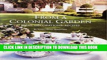 Best Seller From A Colonial Garden: Ideas, Decorations, Recipes Free Read