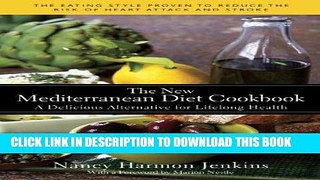 [New] Ebook The New Mediterranean Diet Cookbook: A Delicious Alternative for Lifelong Health Free