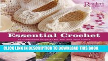 Best Seller Essential Crochet: Create 30 Irresistible Projects with a Few Basic Stitches Free Read