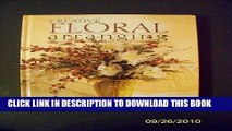 Ebook Creative Floral Arranging (Arts   Crafts for Home Decorating) Free Read