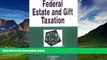 Big Deals  Federal Estate and Gift Taxation (Nutshell Series)  Full Ebooks Most Wanted