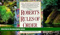 READ FULL  Robert s Rules of Order: A Simplified, Updated Version of the Classic Manual of