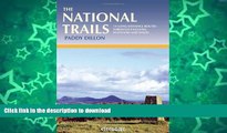 READ BOOK  The National Trails: The National Trails of England, Scotland and Wales FULL ONLINE