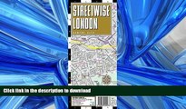 READ BOOK  Streetwise London Map - Laminated City Street Map of London, England: Folding Pocket
