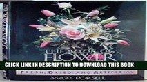 Ebook Book of Flower Arranging: For Fresh Dried and Artificial Flowers Free Read
