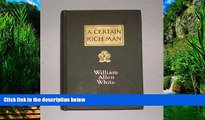 Big Deals  A Certain Rich Man  Full Ebooks Most Wanted