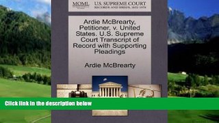 Big Deals  Ardie McBrearty, Petitioner, v. United States. U.S. Supreme Court Transcript of Record