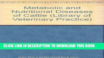 [FREE] EBOOK Metabolic and Nutritional Diseases of Cattle (Library of Veterinary Practice) ONLINE