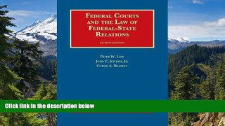 Must Have  Federal Courts and the Law of Federal-State Relations (University Casebook Series)
