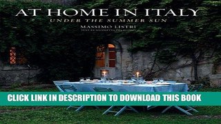 Ebook At Home in Italy: Under the Summer Sun Free Read