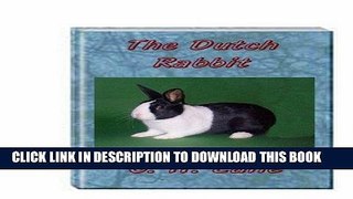 [READ] EBOOK The Dutch Rabbit ONLINE COLLECTION