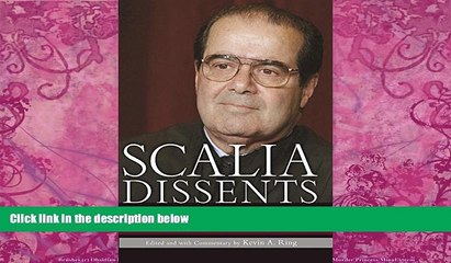 Big Deals  Scalia Dissents: Writings of the Supreme Court s Wittiest, Most Outspoken Justice  Best