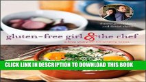 [New] Ebook Gluten-Free Girl and the Chef: A Love Story with 100 Tempting Recipes Free Read