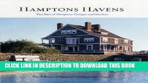 Best Seller Hamptons Havens: The Best of Hamptons Cottages and Gardens Free Read
