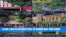 Ebook The Big Book of Backyard Projects: Walls, Fences, Paths, Patios, Benches, Chairs   More Free