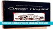 Ebook Cottage Hospital: The First Hundred Years, the centennial history of Santa Barbara Cottage