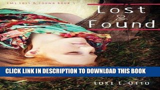 Ebook Lost and Found: Book One of the Emi Lost   Found series Free Download
