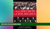 Must Have  From Jim Crow to Civil Rights: The Supreme Court and the Struggle for Racial Equality