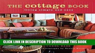 Ebook The Cottage Book: Living Simple and Easy Free Read