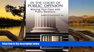 Big Deals  In The Court of Public Opinion: Winning Your Case with Public Relations  Best Seller
