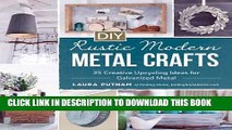 Best Seller DIY Rustic Modern Metal Crafts: 35 Creative Upcycling Ideas for Galvanized Metal Free