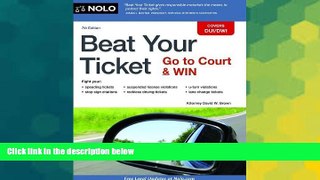 READ FULL  Beat Your Ticket: Go to Court   Win  READ Ebook Full Ebook