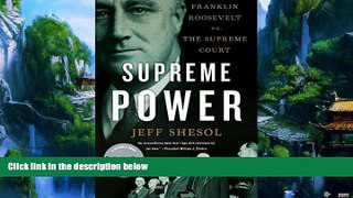 Big Deals  Supreme Power: Franklin Roosevelt vs. the Supreme Court  Best Seller Books Best Seller