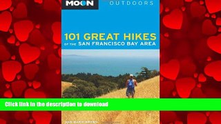 FAVORIT BOOK Moon 101 Great Hikes of the San Francisco Bay Area (Moon Outdoors) READ EBOOK