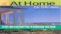Ebook At Home by the Sea: Houses Designed for Living at the Water s Edge Free Read