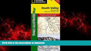 READ THE NEW BOOK Death Valley National Park (National Geographic Trails Illustrated Map) PREMIUM