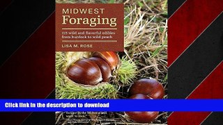 FAVORIT BOOK Midwest Foraging: 115 Wild and Flavorful Edibles from Burdock to Wild Peach (A Timber