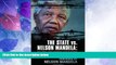 Big Deals  The State vs. Nelson Mandela: The Trial that Changed South Africa  Best Seller Books