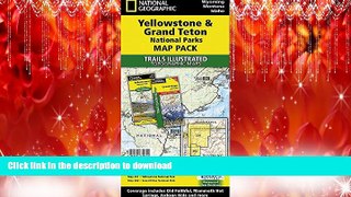 READ PDF Yellowstone and Grand Teton National Parks [Map Pack Bundle] (National Geographic Trails