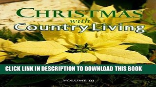 Best Seller Christmas with Country Living (v. 3) Free Read
