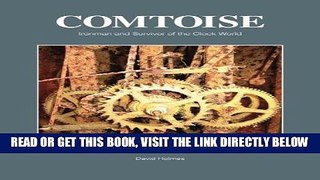 [EBOOK] DOWNLOAD Comtoise Ironman and Survivor of the Clock World READ NOW