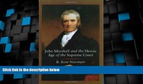 Big Deals  John Marshall and the Heroic Age of the Supreme Court (Southern Biography Series)  Best