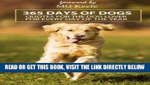 [EBOOK] DOWNLOAD 365 Days of Dogs: Quotes for the Dog Lover (Annotated) (365 Days of Happiness) PDF