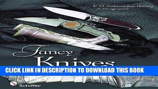 Best Seller Fancy Knives: Materials and Decorative Techniques Free Read