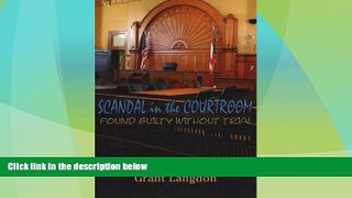 Big Deals  Scandal in the Courtroom 1: Found Guilty Without Trial (No. 1)  Best Seller Books Best