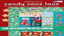 Best Seller Candy Cane Lane: Quilts and More to Sweeten the Holidays (That Patchwork Place) Free